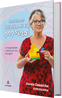 Pani Doroto! Dziecko mi się popsuło - okładka