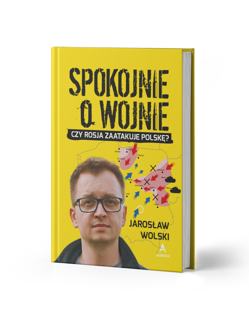Książka Spokojnie o wojnie - Jarosław Wolski