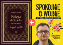 Spokojnie o wojnie + Księga dżihadu