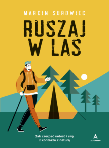 Ruszaj w las - Marcin Surowiec (z autografem, PRZEDSPRZEDAŻ)