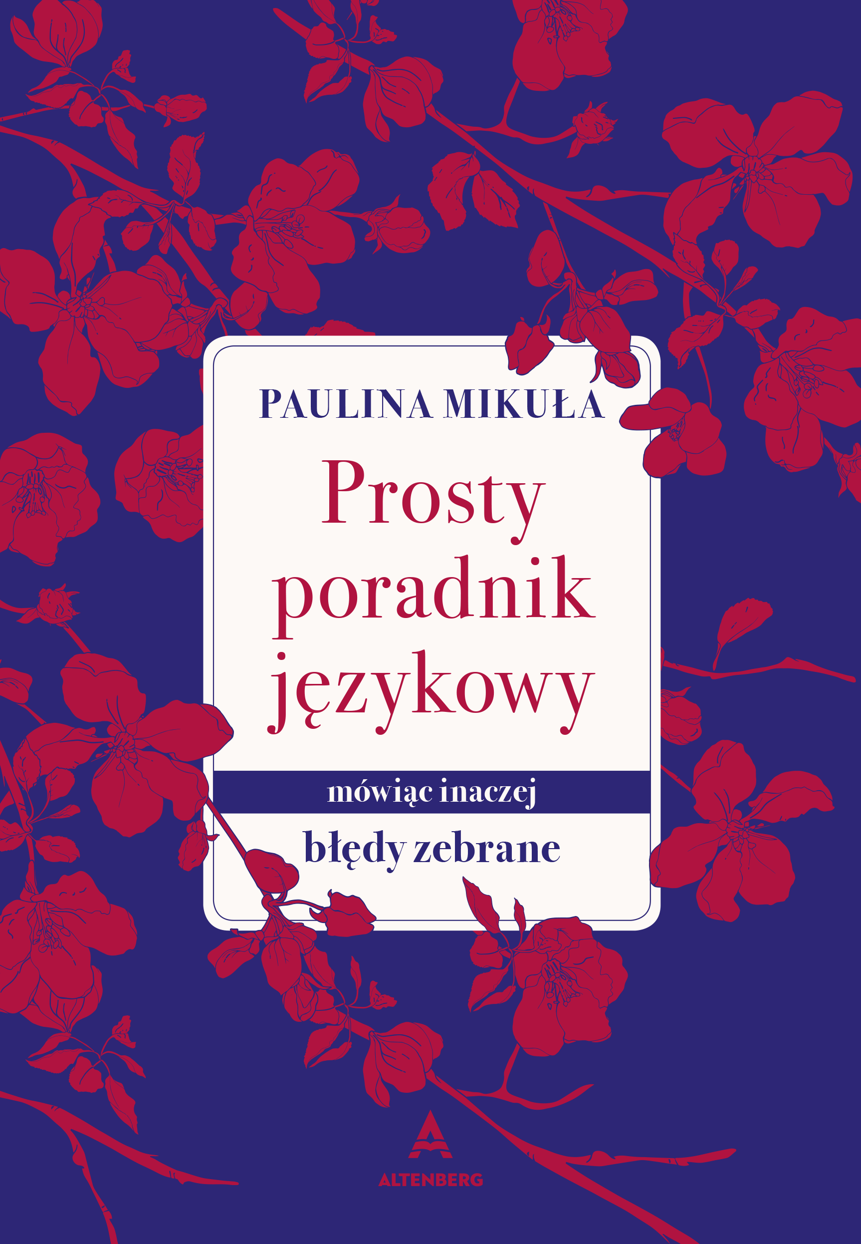 Prosty poradnik językowy – Paulina Mikuła, z autografem (PRZEDSPRZEDAŻ)