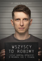Wszyscy TO robimy - Dawid Myśliwiec, z autografem (PRZEDSPRZEDAŻ)